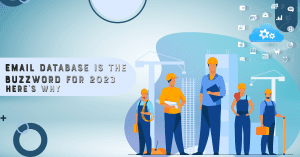 Email database is the buzzword for 2023