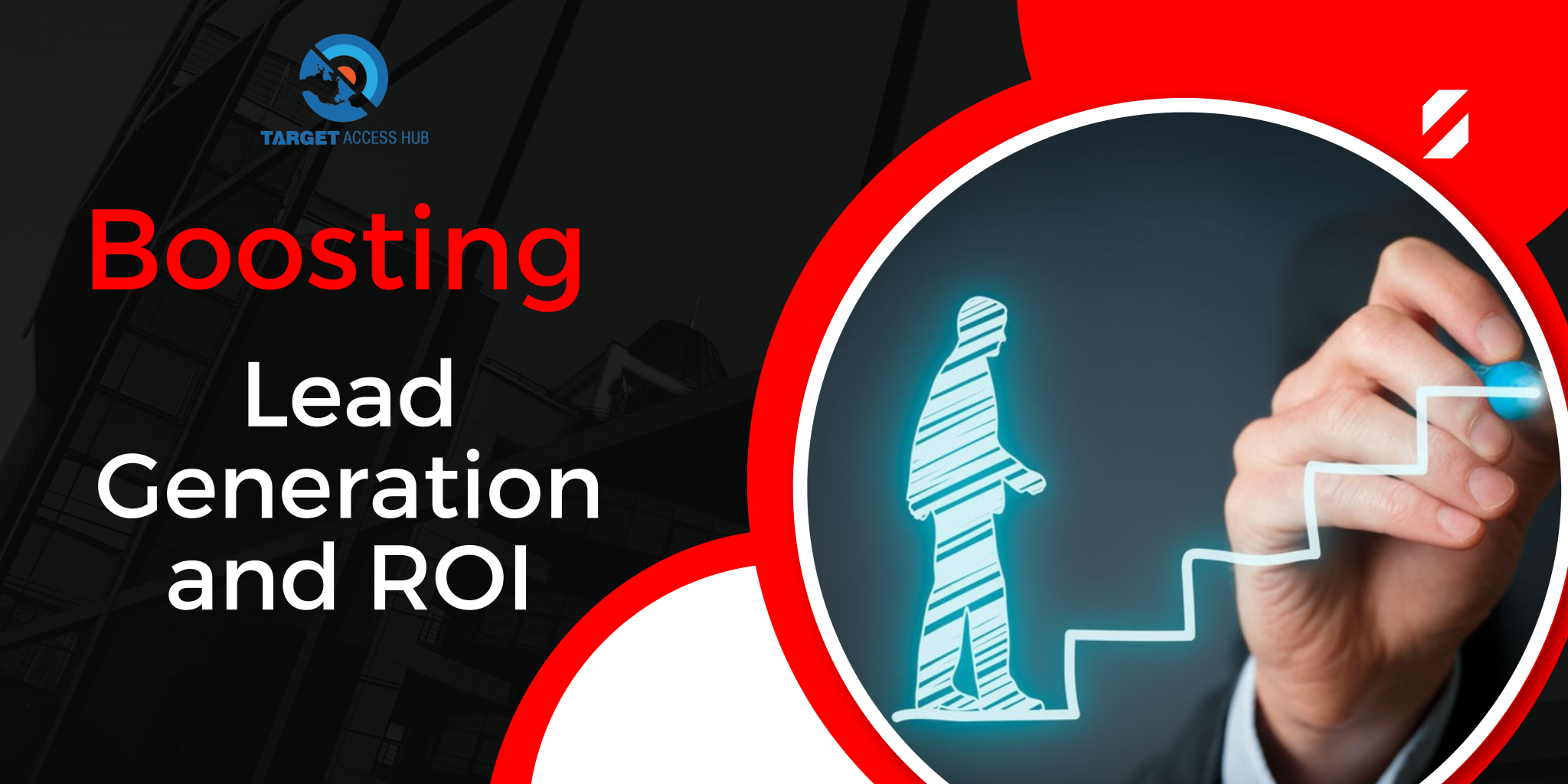 Strategies for Boosting Lead Generation and Maximizing ROI