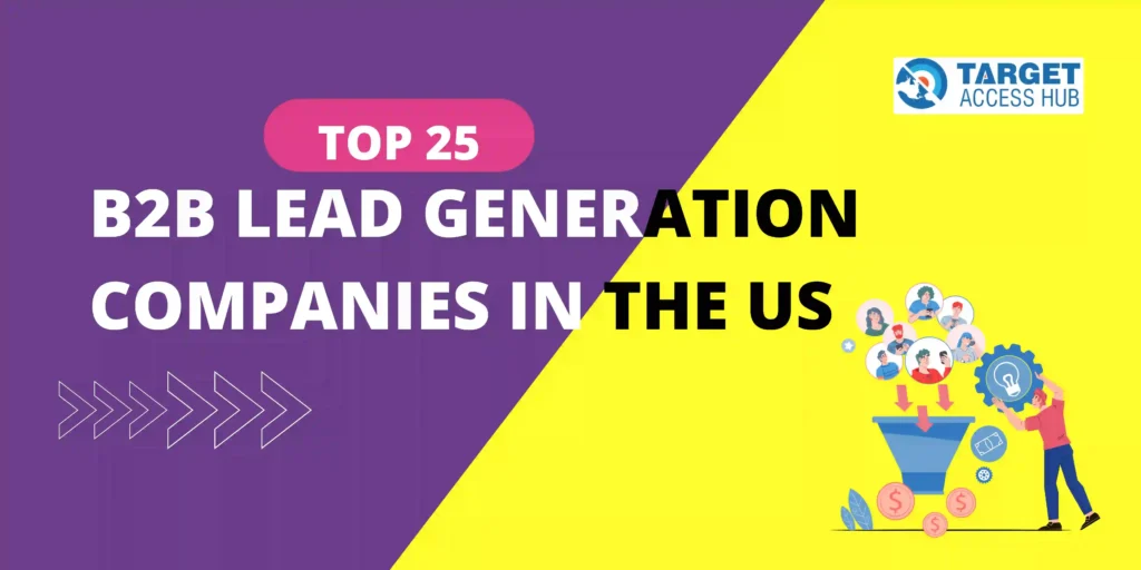 Top 25 B2B Lead Generation Companies in the US [ Updated ]
