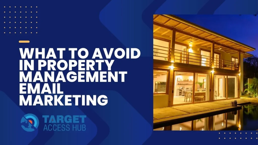 What to Avoid in Property Management Email Marketing
