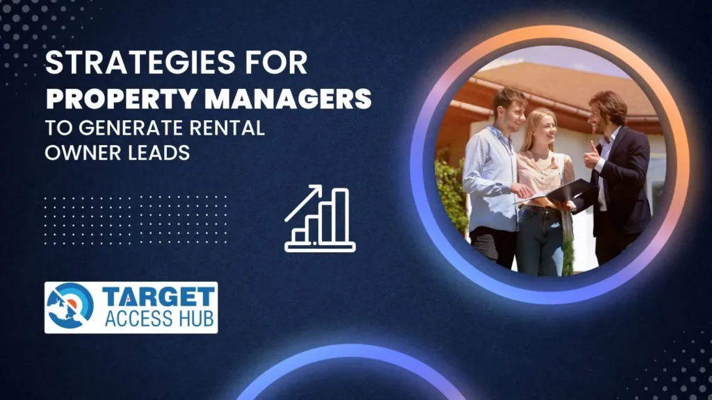 Strategies for Property Managers to Generate Rental Owner Leads