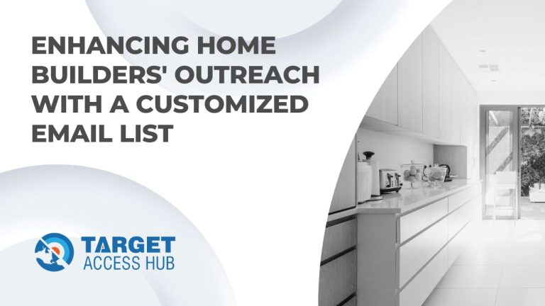 Enhancing-Home-Builders-Outreach-with-a-Customized-Email-List