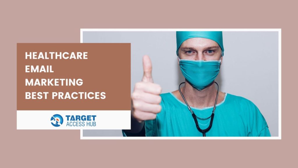 Healthcare Email Marketing Best Practices