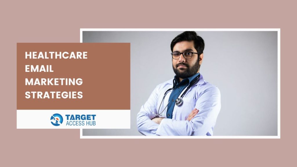 Healthcare Email Marketing Strategies