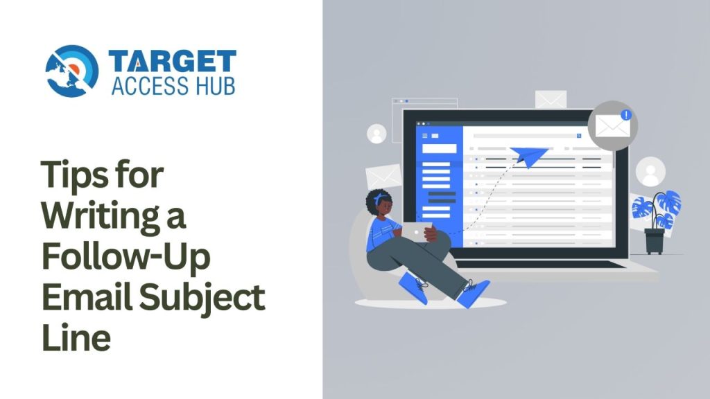 Tips for Writing a Follow-Up Email Subject Line