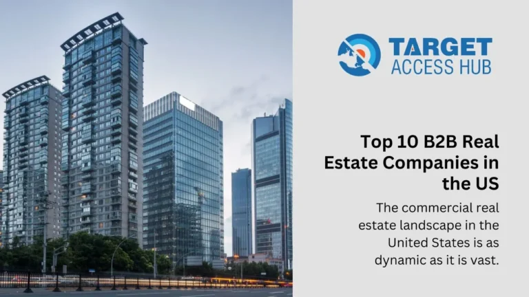 Top 10 B2B Real Estate Companies in the US