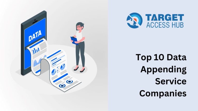 Top 10 Data Appending Service Companies in 2024