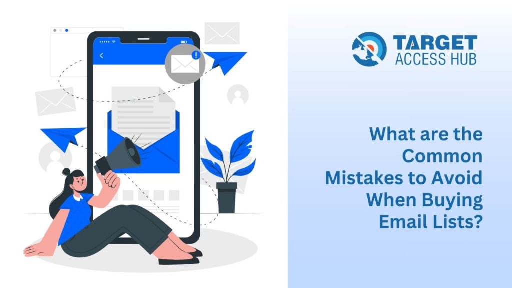 What are the Common Mistakes to Avoid When Buying Email Lists?