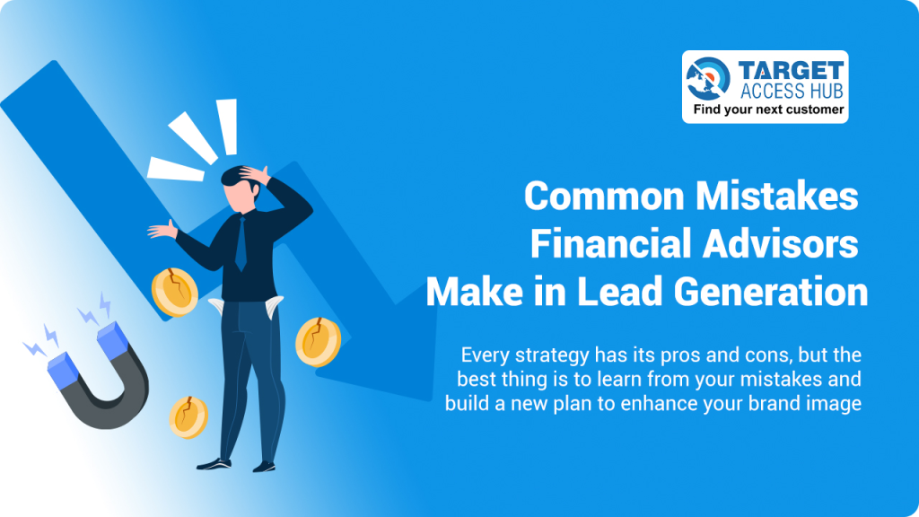 Common Mistakes Financial Advisors Make in Lead Generation