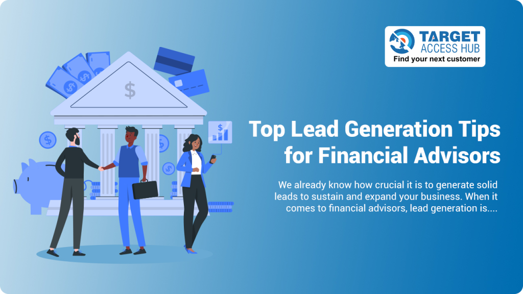 Top Lead Generation Tips for Financial Advisors